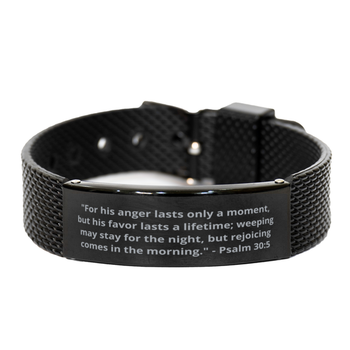 "For his anger lasts only a moment, but his favor lasts a lifetime; weeping may stay for the night, but rejoicing comes in the morning." - Psalm 30:5,  Black Shark Mesh Bracelet. Model 600101