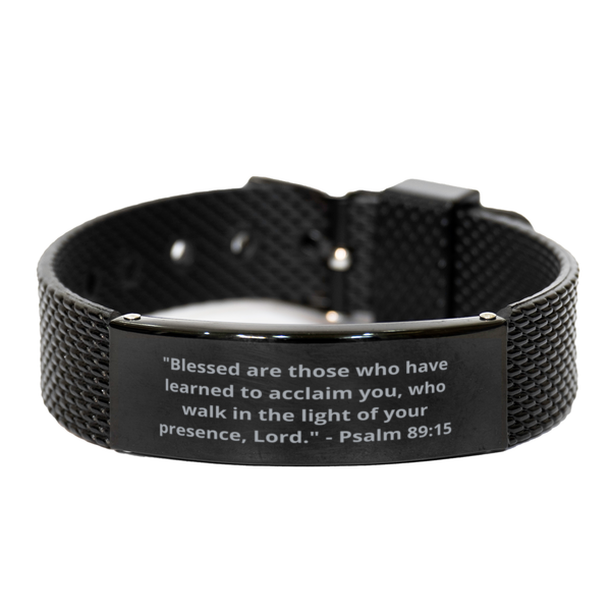 "Blessed are those who have learned to acclaim you, who walk in the light of your presence, Lord." - Psalm 89:15,  Black Shark Mesh Bracelet. Model 600101