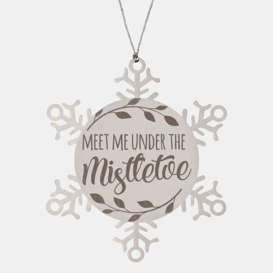 Meet me under mistletoe, Christmas Holiday Snowflake Ornament. Model 600103