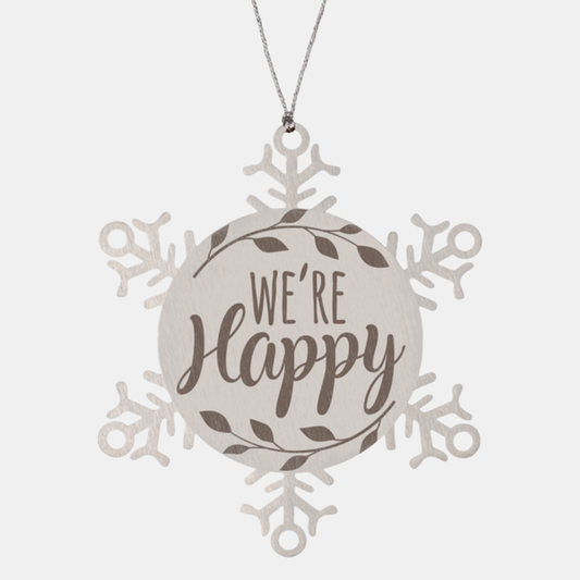 We are happy, Christmas Holiday Snowflake Ornament. Model 600103