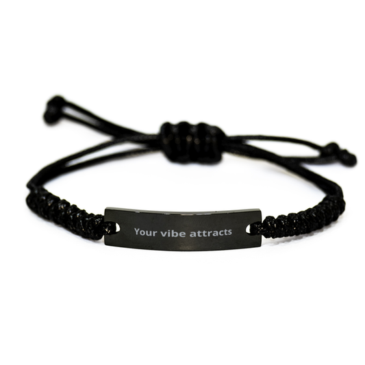 Your vibe attracts,  Black Rope Bracelet. Model 600104