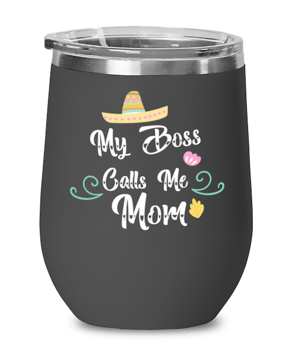 My Boss Calls Me Mom, black Wineglass. Model 60043