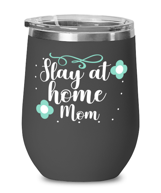 Slay at home Mom, black Wineglass. Model 60043