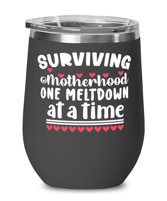 Surviving Motherhood one meltdown at a time, black Wineglass. Model 60043