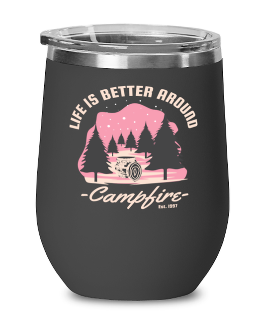 Life is Better Around a Campfire, black Wineglass. Model 60072