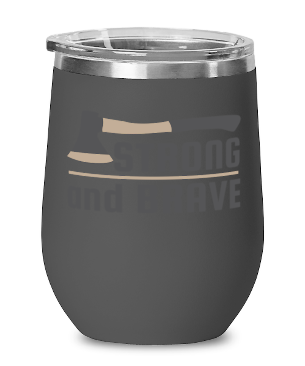 Strong and Brave, black Wineglass. Model 60072