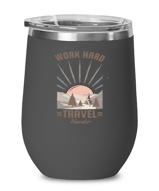Work Hard Travel Harder, black Wineglass. Model 60072